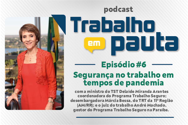 TST - Trabalho em pauta.Podcast 6.png