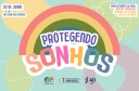 Protegendo Sonhos - CARD - Instagram.jpg Protegendo Sonhos - CARD - Instagram.jpg