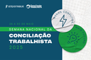 [Peças] Semana Nacional da Conciliação Trabalhista 2025_[Miniatura Internet] 600 x 400 px.png