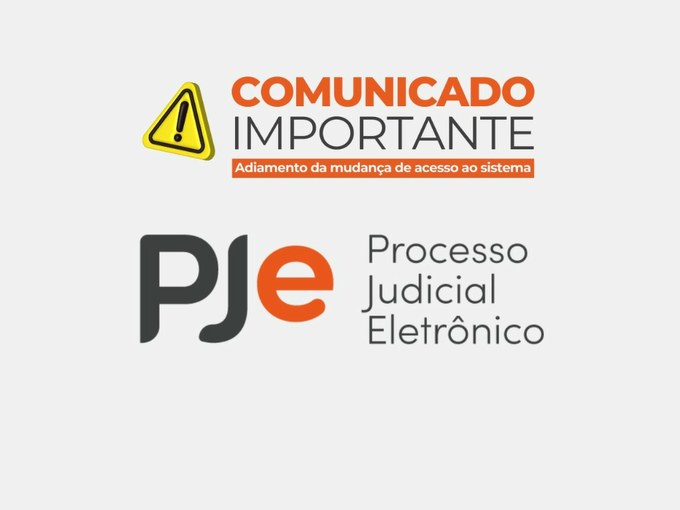 Adiamento mudança acesso PJe.jpeg