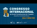 Congresso Internacional de Direito Constitucional do Trabalho (Dia 1 - 09/10) Congresso Internacional de Direito Constitucional do Trabalho (Dia 1 - 09/10)