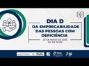 Dia D da Empregabilidade das Pessoas com Deficiência | Ação de sensibilização (23/05/2025) Dia D da Empregabilidade das Pessoas com Deficiência | Ação de sensibilização (23/05/2025)