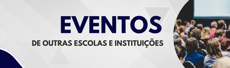 Eventos de outras escolas e instituições