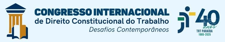 Inscrições abertas: TRT da Paraíba promove Congresso Internacional de Direito Constitucional do Trabalho,  o evento acontecerá nos dias 9 e 10 de outubro em comemoração dos 40 anos do TRT-PB