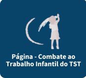 Página - Combate ao Trabalho Infantil do TST