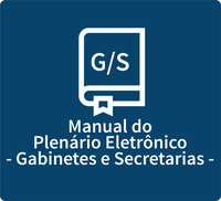 Manual do Plenário Eletrônico - Gabinetes e Secretarias